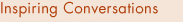 inspiring conversations