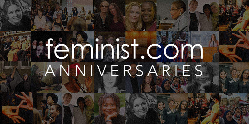 Feminist.com Anniversaries
